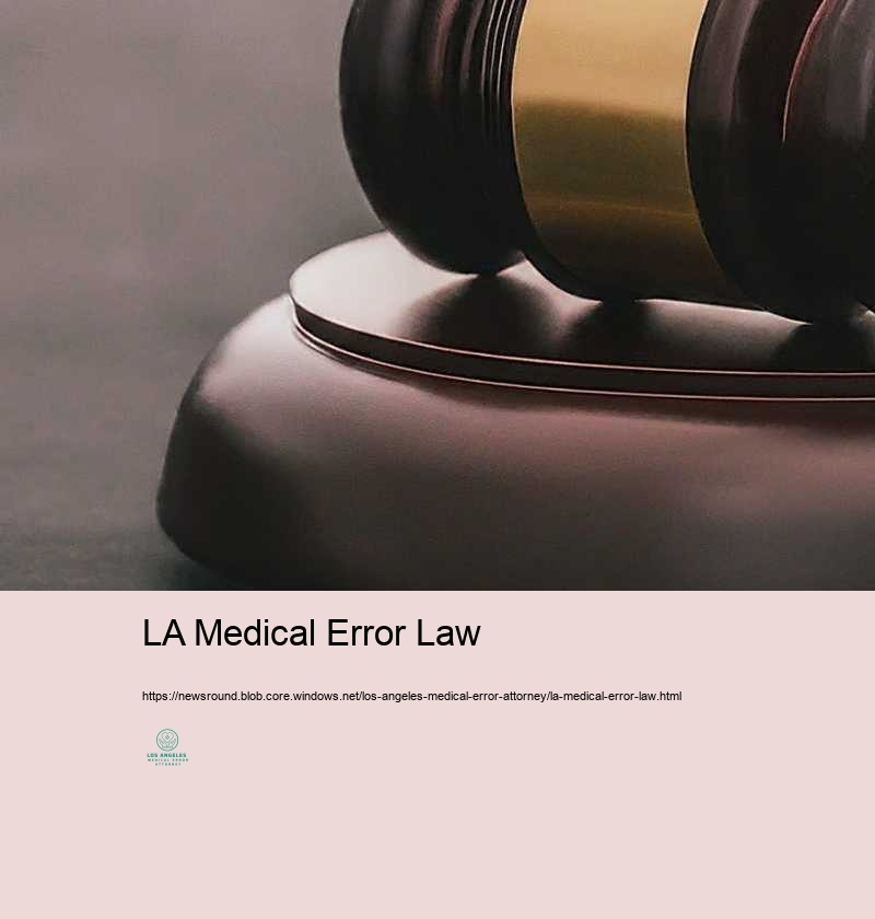 LA Medical Error Law