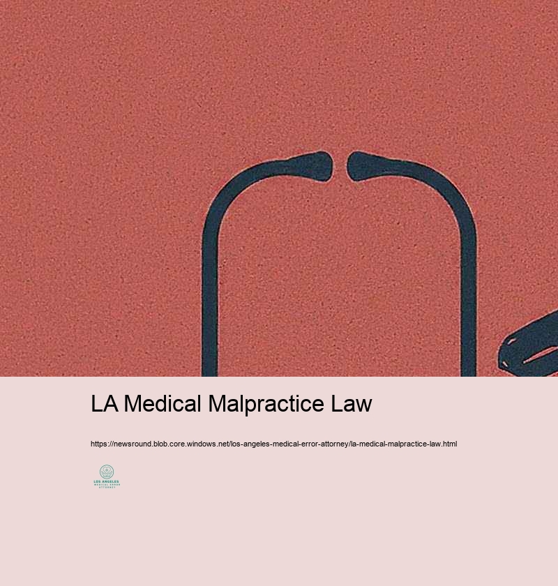 Lawful Civil Liberty of Patients: Professional Mistake Insurance policy Claims in Los Angeles