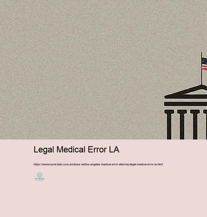 Legal Civil Liberty of Patients: Professional Blunder Situations in Los Angeles