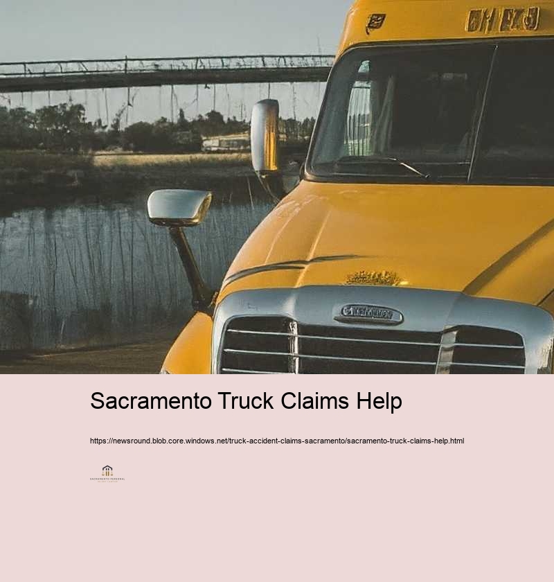 Sacramento Truck Claims Help